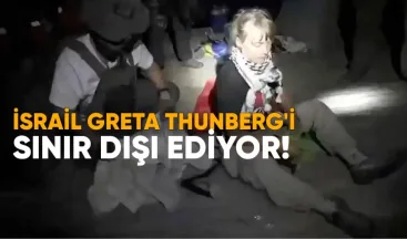 İsrail, Greta Thunberg’i Yunanistan’a Sınır Dışı Ediyor