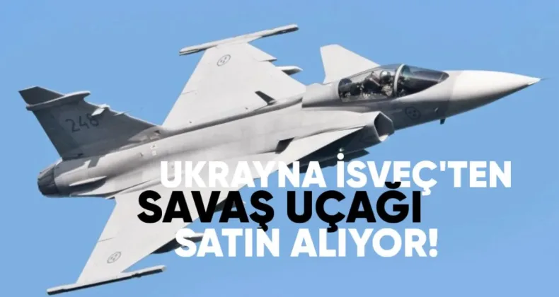 Ukrayna, İsveç’ten JAS 39 Gripen Savaş Uçakları Satın Alıyor