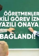 Öğretmenler İçin İkili Görev İzni Yazılı Onaya Bağlandı