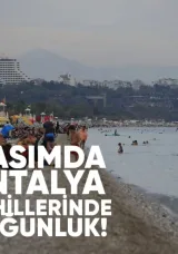 Antalya’da Kasım Sıcağı: Sahillerde Yaz Yoğunluğu