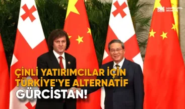 Çinli Yatırımcılar İçin Türkiye’ye Alternatif: Gürcistan