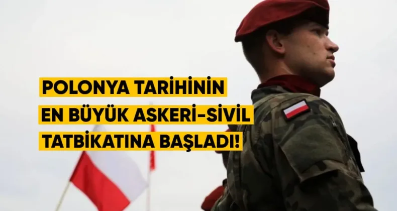 Polonya Tarihinin En Büyük Askeri-Sivil Tatbikatına Başladı