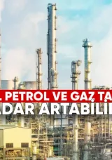 IEA: Küresel Petrol ve Gaz Talebi 2050’ye Kadar Artabilir