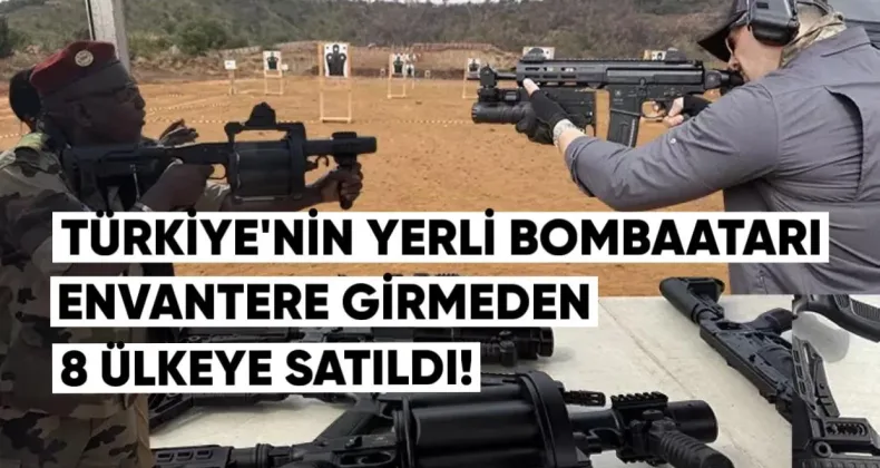 Türkiye’nin Yerli Bombaatarı Envantere Girmeden 8 Ülkeye Satıldı