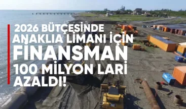 2026 Bütçesinde Anaklia Limanı İçin Finansman 100 Milyon Lari Azaldı