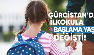 Gürcistan’da İlkokula Başlama Yaşı Değişti: Sınır 15 Eylül