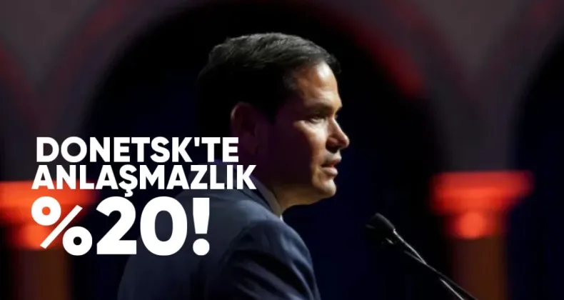 Rubio: “Tarafların Anlaşamadığı Tek Nokta Donetsk’in Kalan Yüzde 20’lik Bölümü”