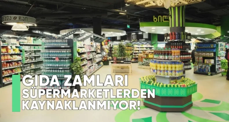 Gıda Zamları Süpermarketlerden Kaynaklanmıyor