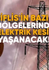 Tiflis’in Bazı Bölgelerinde Elektrik Kesintisi