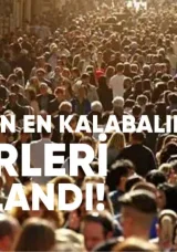 Dünyanın En Kalabalık Şehirleri Açıklandı: İstanbul’un Sırası Belli Oldu