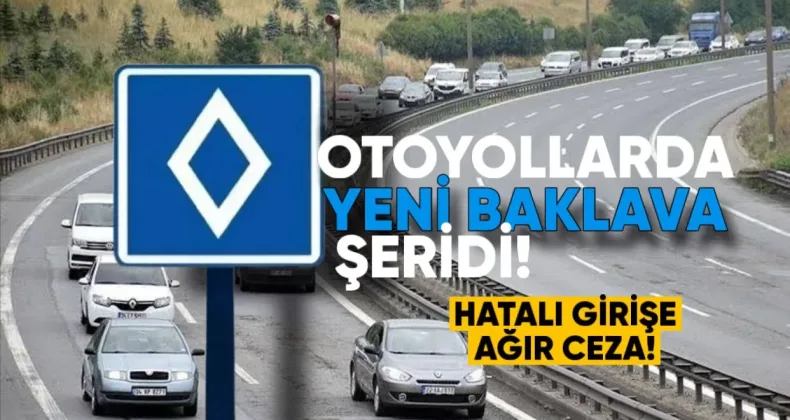 Avrupa Otoyollarında Yeni Baklava Şeridi: Hatalı Girişe Ağır Ceza