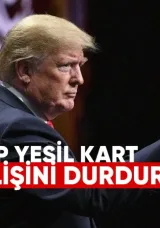 Trump Yeşil Kart Çekilişini Durdurdu