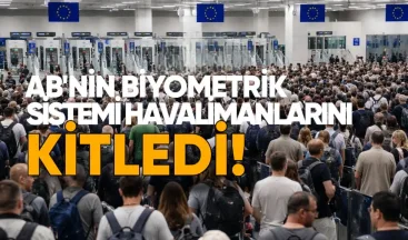 AB’nin Biyometrik Sistemi Havalimanlarını Kilitledi