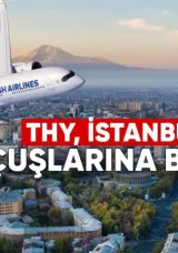 THY, İstanbul–Erivan Uçuşlarına Başlıyor