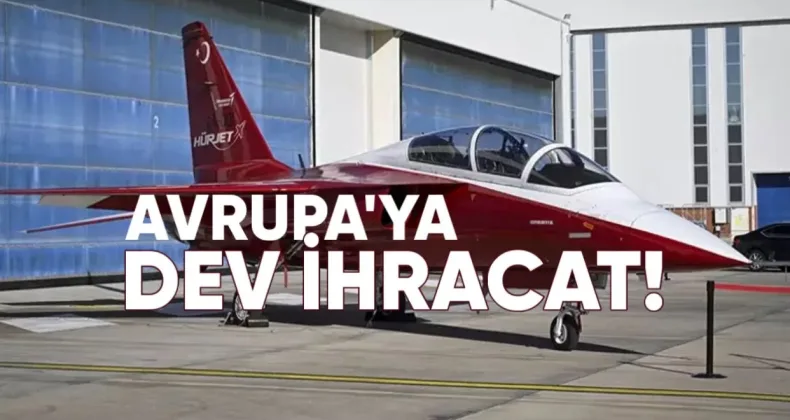 HÜRJET’ten Avrupa’ya dev ihracat