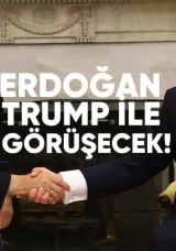 Erdoğan, ABD Başkanı Trump ile Görüşecek