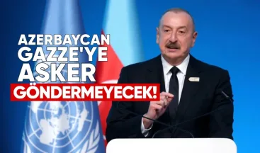 Azerbaycan Gazze’ye Asker Göndermeyecek