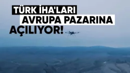 Türk Vurucu İHA’ları Avrupa Pazarına Açılıyor