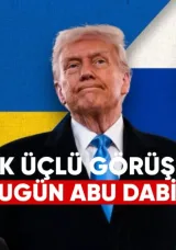Ukrayna-Rusya-ABD İlk Üçlü Görüşmesi Bugün Abu Dabi’de