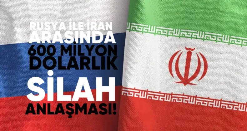 Rusya ile İran Arasında 600 Milyon Dolarlık Silah Anlaşması