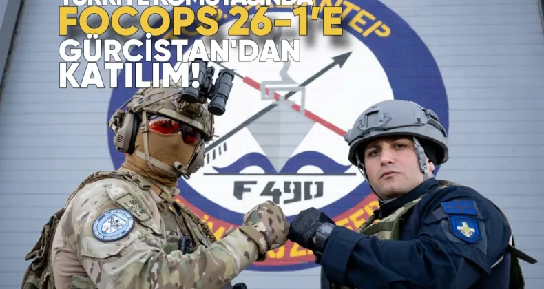 Türkiye Komutasında FOCOPS 26-1’e Gürcistan’dan Katılım
