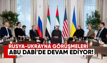 Rusya-Ukrayna Görüşmeleri Abu Dabi’de Devam Ediyor