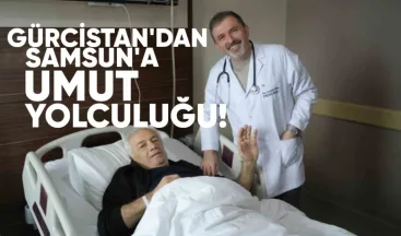 Gürcistan’dan Samsun’a Umut Yolculuğu