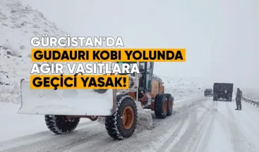 Gürcistan’da Gudauri–Kobi Yolunda Ağır Vasıtalara Geçici Yasak
