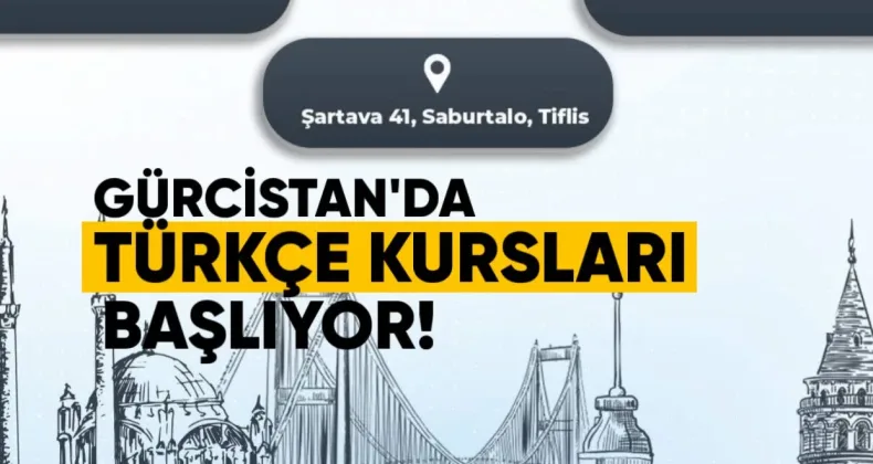Gürcistan’da Türkçe kursları başlıyor