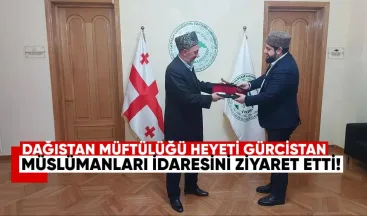 Dağıstan Müftülüğü heyeti Gürcistan Müslümanları İdaresi’ni ziyaret etti