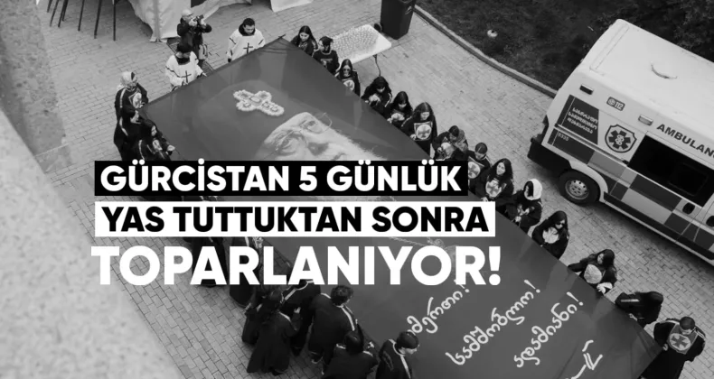 Gürcistan, beş günlük yas tuttuktan sonra toparlanıyor.