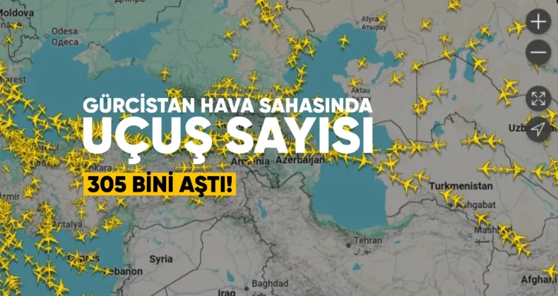 Gürcistan Hava Sahasında Uçuş Sayısı 305 Bini Aştı