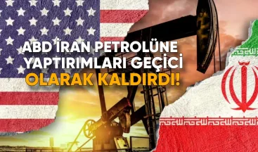 ABD, İran petrolüne yaptırımları geçici olarak kaldırdı