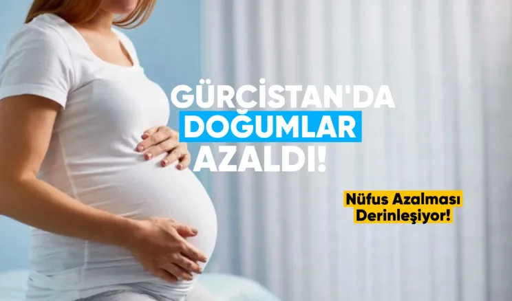 Gürcistan’da Doğumlar Azaldı, Nüfus Azalması Derinleşiyor