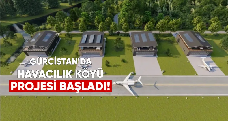 Kakheti’de “Ambassador Havacılık Köyü” Projesi Başladı