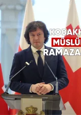 Gürcistan Başbakanı Irakli Kobakhidze’den Müslümanlara Ramazan mesajı