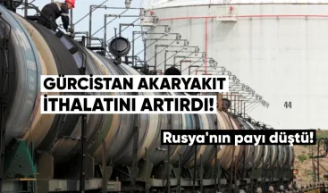 Gürcistan akaryakıt ithalatını artırdı, Rusya’nın payı düştü