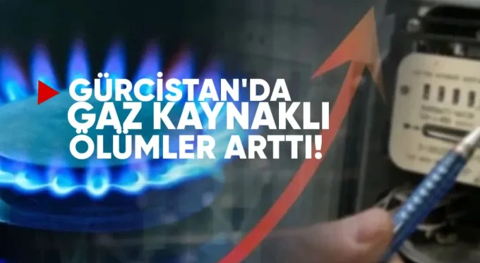 Gürcistan’da 2025’te gaz kaynaklı ölümler arttı