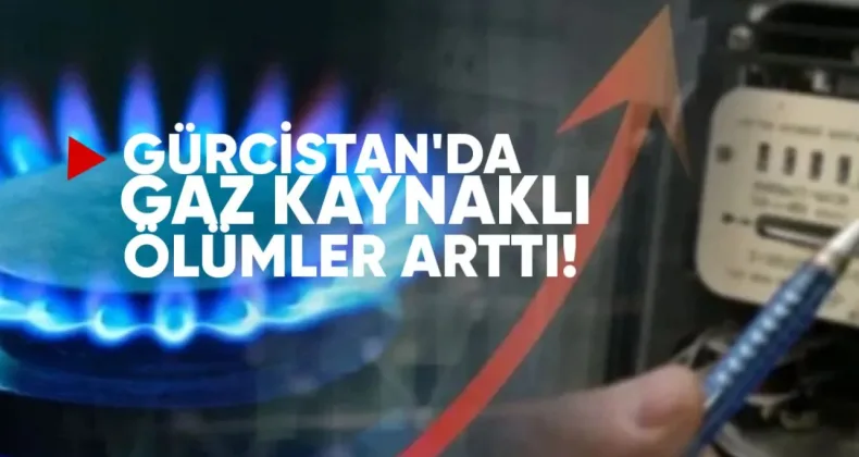 Gürcistan’da 2025’te gaz kaynaklı ölümler arttı