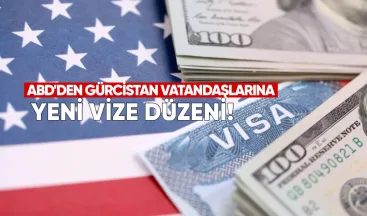 ABD’den Gürcistan Vatandaşlarına Yeni Vize Düzeni: 10 Yıllık Vizeler Kaldırıldı, 15 Bin Dolar Garanti Getirildi