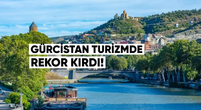 Gürcistan Turizmde Rekor Kırdı