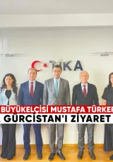 Büyükelçi Mustafa Türker Arı Tika Gürcistan’ı ziyaret etti