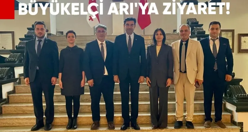 MÜSİAD Gürcistan’dan Büyükelçi Arı’ya ziyaret