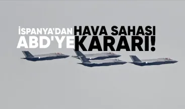 İspanya’dan ABD’ye hava sahası kararı