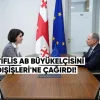 Tiflis, AB büyükelçisini Dışişleri’ne çağırdı