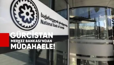 Gürcistan Merkez Bankasından Müdahele