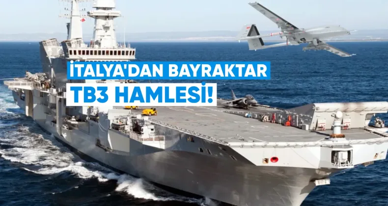 İtalya’dan Bayraktar TB3 hamlesi