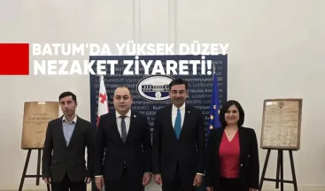 Batum’da Yüksek Düzey Nezaket Ziyareti
