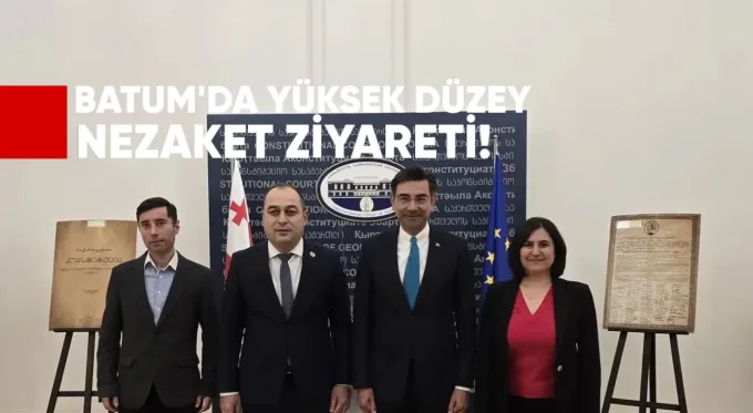 Batum’da Yüksek Düzey Nezaket Ziyareti