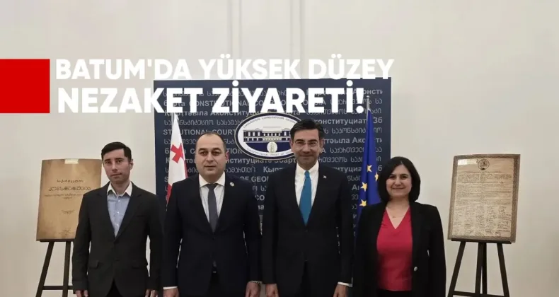 Batum’da Yüksek Düzey Nezaket Ziyareti